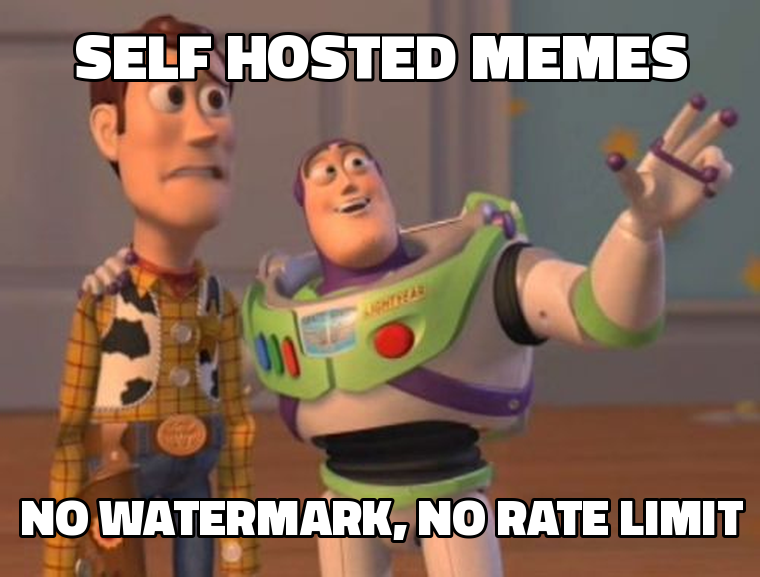 Buzz Lightyear: self-hosted memes, no watermark no rate limit